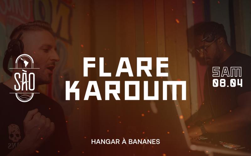 FLARE & KAROUM - SAO - NANTES 